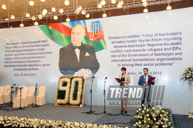 The conference entitled "Azerbaijan's national leader Heydar Aliyev's policy related to the Armenian-Azerbaijani Nagorno-Karabakh conflict, care for refugees and IDPs, and the role of Azerbaijan's government and international humanitarian organizations in solving their soicial problems". Baku, Azerbaijan, Apr.26, 2013