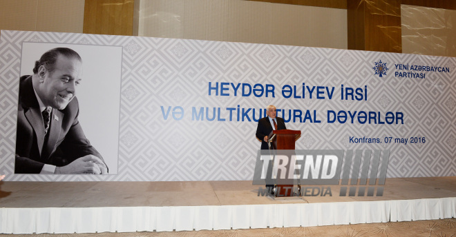 "Heydər Əliyev irsi və multikultural dəyərlər" mövzusunda konfrans. Azərbaycan, Bakı, 7 may 2016